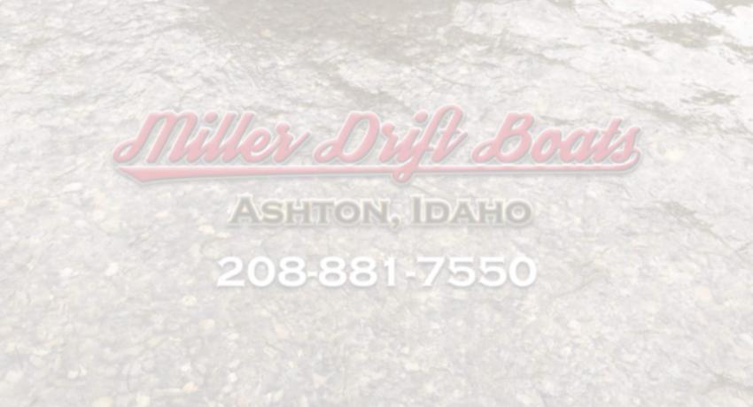 Miller Drift Boat Rentals - Ashton, Idaho